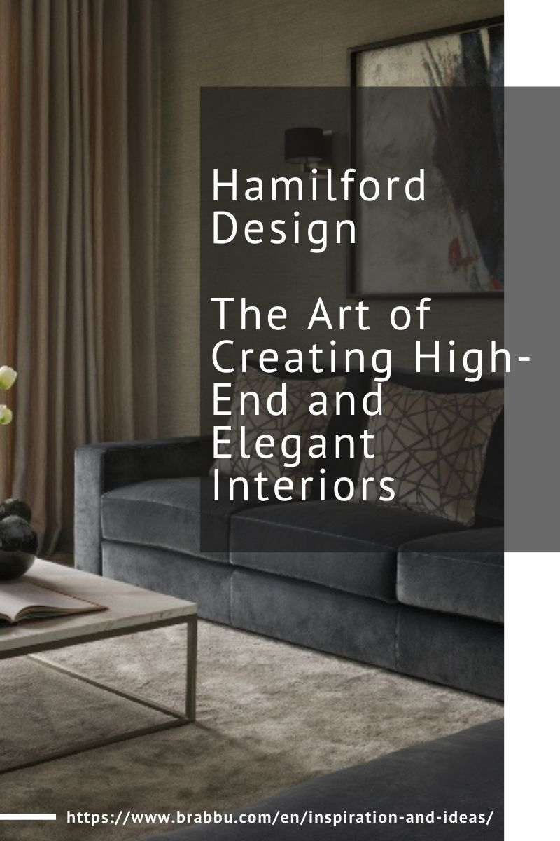 hamilford design Hamilford Design, The Art of Creating High-End and Elegant Interiors Hamilford Design The Art of Creating High End and Elegant Interiors 1 1