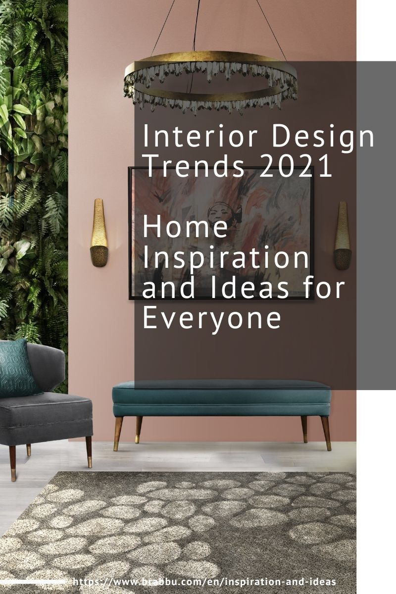 interior design trends 2021 Interior Design Trends 2021, Home Inspiration and Ideas for Everyone Interior Design Trends 2021 Home Inspiration and Ideas for Everyone 1 1