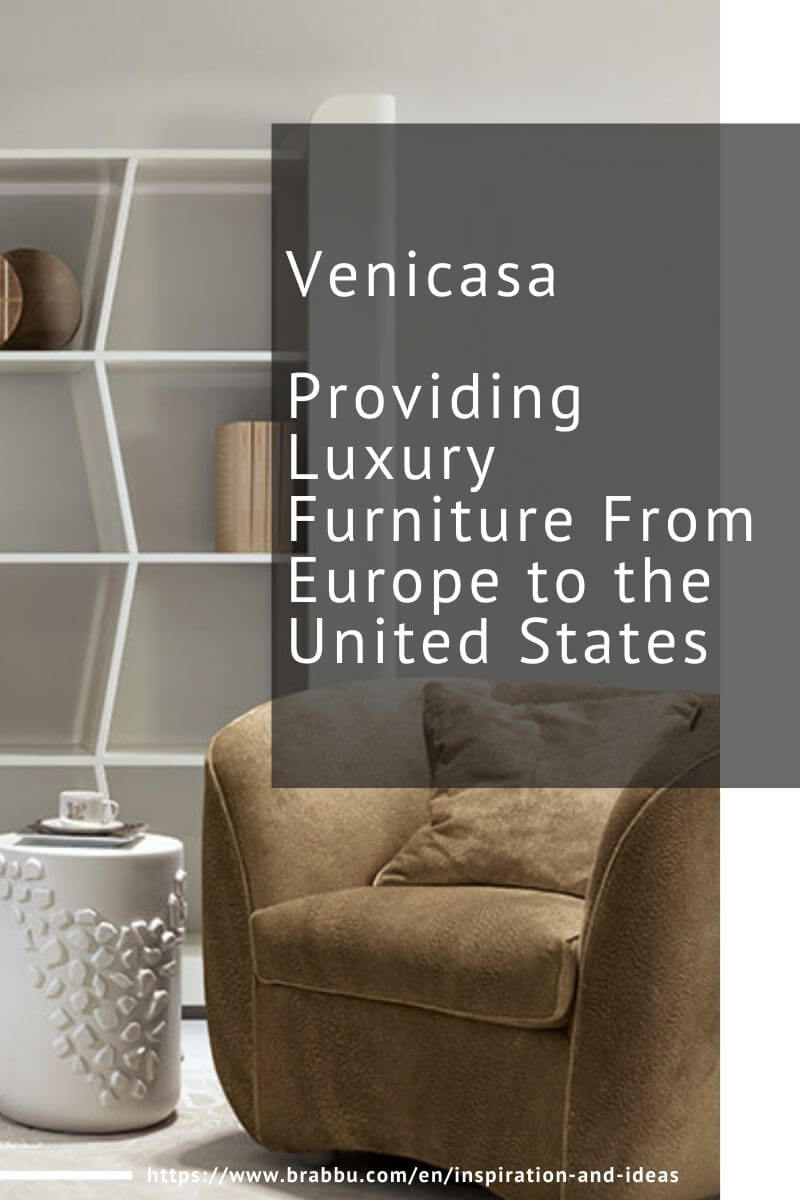 Venicasa, Providing Luxury Furniture From Europe to the United States venicasa Venicasa, Providing Luxury Furniture From Europe to the United States Venicasa Providing Luxury Furniture From Europe to the United States 1