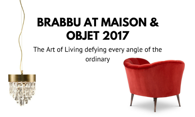 Be BRABBU’s Guest At Maison Objet Paris 2017 September